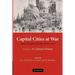 Capital Cities at War: Volume 2, a Cultural History: Paris, London, Berlin 1914 1919