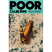Poor: Poems