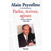 Parlez, écrivez, agissez