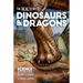 The Real Story of Dinosaurs and Dragons: Science Sets the Fossil Record Straight
