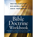 Bible Doctrine Workbook: Study Questions and Practical Exercises for Learning the Essential Teachings of the Christian Faith