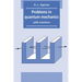 Problems in Quantum Mechanics: With Solutions