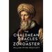 The Chaldaean Oracles of Zoroaster
