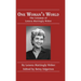 One Woman's World: The Columns of Lenora Mattingly Weber