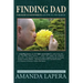 Finding Dad, Paranoid Schizophrenia: An End to the Search