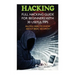 Hacking: Full Hacking Guide for Beginners With 30 Useful Tips. All You Need To Know About Basic Security: (How to Hack, Compute