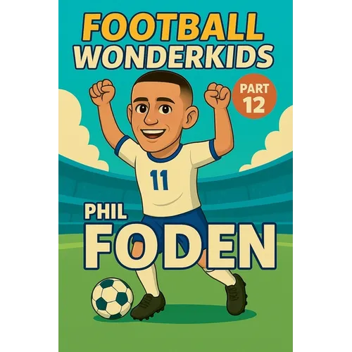 Football Wonderkids - Phil Foden