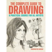 The Complete Guide to Drawing: A Practical Course for All Artists