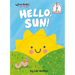 Hello, Sun!: A Seuss Studios Book