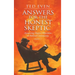 Answers for the Honest Skeptic Part 1: Answering Skeptic Objections to Biblical Christianity