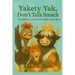 Yakety Yak, Don't Talk Smack