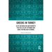 Greeks in Turkey: Elite Nationalism and Minority Politics in Late Ottoman and Early Republican Istanbul