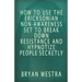 How To Use The Ericksonian Non-Awareness Set: To Break Down Resistance And Hypnotize People Secretly