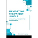 Navigating the Patent Jungle: Intellectual Property for Entrepreneurs