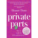 Private Parts: How to Really Live with Endometriosis