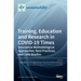 Training, Education and Research in COVID-19 Times