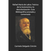 Rafael María de Labra: Teórico de la Autonomía y la descolonización. Guía Bibliográfica anotada y comentada