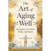 The Art of Aging Well