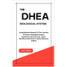 The DHEA Biological System: Understanding The Function Of Dhea In Biological System, Equilibrium Of Hormones, Types, Benefits & Side Effects, Safe