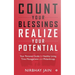 Count Your Blessings, Realize Your Potential: Your Personal Guide to Healthy Living, Time Management and Philanthropy