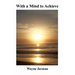With a Mind to Achieve
