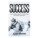 Success: How Green Berets Overcome Anything And Win