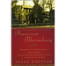 American Bloomsbury: Louisa May Alcott, Ralph Waldo Emerson, Margaret Fuller, Nathaniel Hawthorne, and Henry David Thoreau: Their Lives, Their Loves,