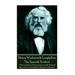 Henry Wadsworth Longfellow - The Spanish Student: "Most people would succeed in small things if they were not troubled with great ambitions"