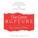 The Great Rupture: Three Empires, Four Turning Points, and the Future of Humanity