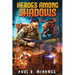 Heroes Among Shadows