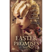 Easter Promises: An Historical Anthology