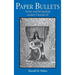 Paper Bullets: Print and Kingship Under Charles II