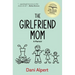 The Girlfriend Mom: A Memoir
