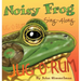 Noisy Frog Sing-Along