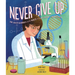 Never Give Up: Dr. Kati Karikó and the Race for the Future of Vaccines