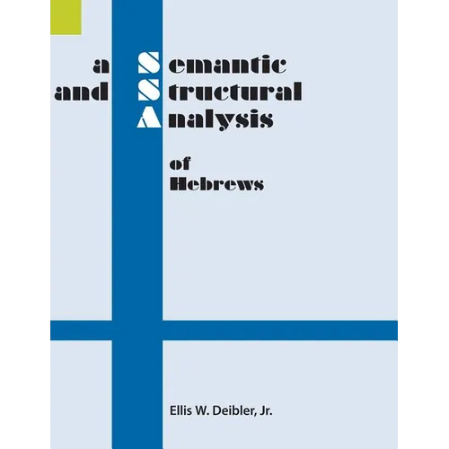 A Semantic and Structural Analysis of Hebrews
