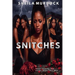 Snitches
