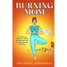 Burning Mom