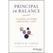 Principal in Balance: Leading at Work and Living a Life