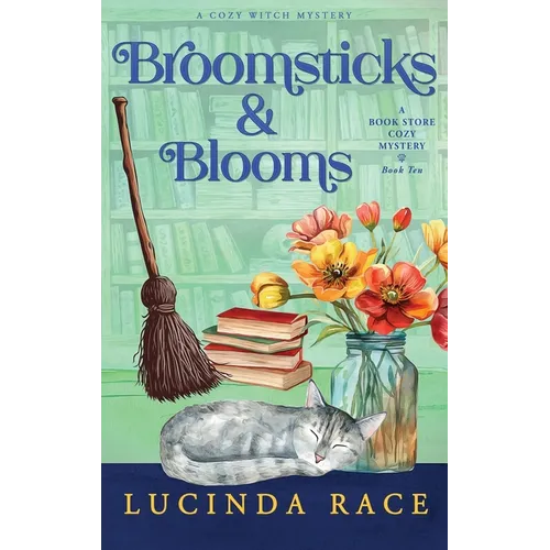 Broomsticks & Blooms Hardcover: A Paranormal Witch Cozy Mystery