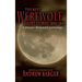 The Best Werewolf Short Stories 1800-1849: A Classic Werewolf Anthology
