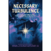 Necessary Turbulence: Fifty Years, One Unbreakable Sisterhood Forged in the Crucible of the Air Force Academy
