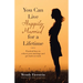 You Can Live Happily Married for a Lifetime: Practical Keys to Reboot Your Marriage and Get Back on Track