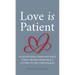 Love Is Patient: 40 Devotional Gems and Bible Study Truths from Paul's Letters to the Corinthians