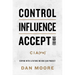 Control, Influence, Accept (for Now): Coping with a Future No One Can Predict