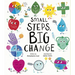 Small Steps, Big Change