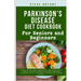 Parkinson's disease Diet Cookbook: For Seniors and Beginners: Enjoy Relief from Symptoms, Improved Brain Health, Stabilized Blood Levels, Reduced Infl