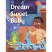 Dream Sweet Baby