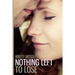 Nothing Left to Lose