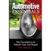 Automotive Essentials: The Foundation for Vehicle Care and Repair
